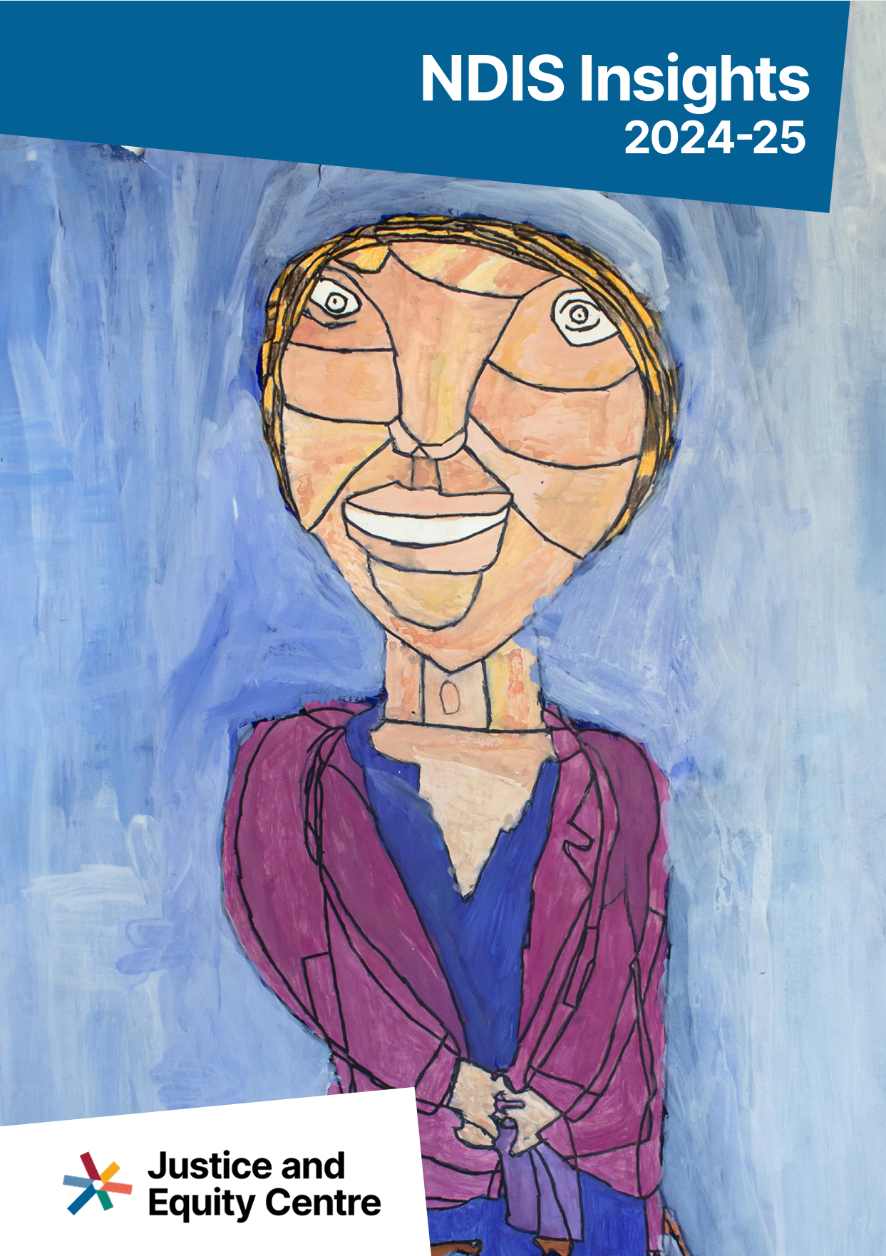 Report cover with a drawing of a person taking up most of the page. Title at top says "NDIS Insights 2024-25" with the Justice Equity Centre logo in the bottom left corner.