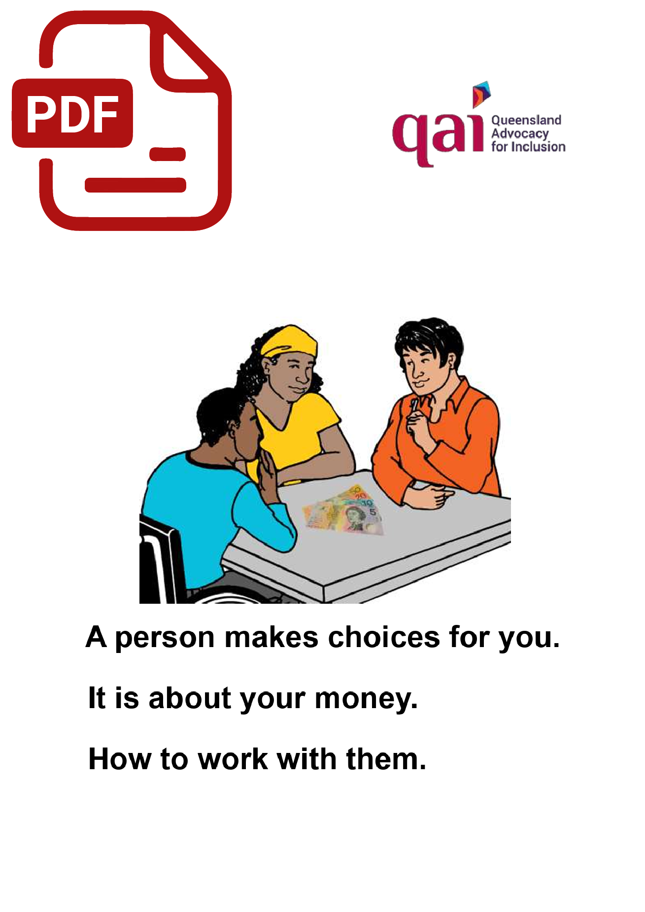 2. PDF Coverpage A person makes choices for you. It is about your money. How to work with them. EE Cover page of How to work with them fact sheet with PDF icon