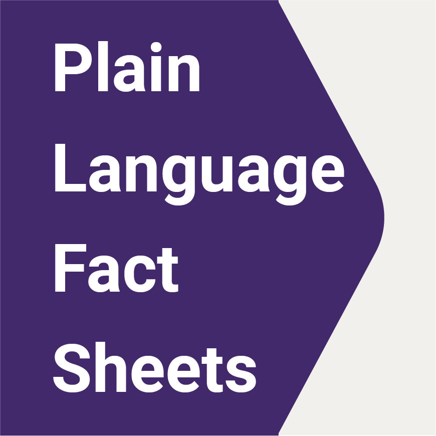Plain language fact sheets